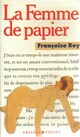  Achetez le livre d'occasion La femme de papier de Françoise Rey sur Livrenpoche.com 