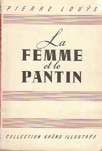  Achetez le livre d'occasion La femme et le pantin de Pierre Louÿs sur Livrenpoche.com 