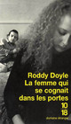  Achetez le livre d'occasion La femme qui se cognait dans les portes de Roddy Doyle sur Livrenpoche.com 