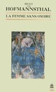  Achetez le livre d'occasion La femme sans ombre de Hugo Von Hofmannsthal sur Livrenpoche.com 