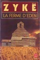  Achetez le livre d'occasion La ferme d'Eden de Cizia Zykë sur Livrenpoche.com 