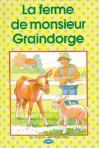  Achetez le livre d'occasion La ferme de Monsieur Graindorge sur Livrenpoche.com 