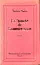  Achetez le livre d'occasion La fiancée de Lammermoor de Walter Scott sur Livrenpoche.com 