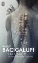  Achetez le livre d'occasion La fille-flûte de Paolo Bacigalupi sur Livrenpoche.com 