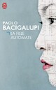  Achetez le livre d'occasion La fille automate de Paolo Bacigalupi sur Livrenpoche.com 