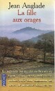  Achetez le livre d'occasion La fille aux orages de Jean Anglade sur Livrenpoche.com 