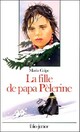  Achetez le livre d'occasion La fille de Papa Pèlerine de Maria Gripe sur Livrenpoche.com 