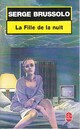  Achetez le livre d'occasion La fille de la nuit de Serge Brussolo sur Livrenpoche.com 