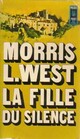  Achetez le livre d'occasion La fille du silence de Morris L. West sur Livrenpoche.com 