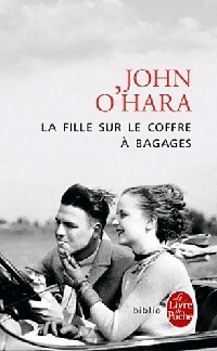  Achetez le livre d'occasion La fille sur le coffre à bagages de John O'Hara sur Livrenpoche.com 