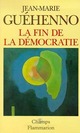  Achetez le livre d'occasion La fin de la démocratie de Jean-Marie Guéhenno sur Livrenpoche.com 
