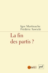  Achetez le livre d'occasion La fin des partis ? de Frédéric Martinache sur Livrenpoche.com 