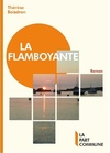  Achetez le livre d'occasion La flamboyante sur Livrenpoche.com 
