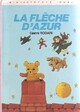  Achetez le livre d'occasion La flèche d'azur de Gianni Rodari sur Livrenpoche.com 