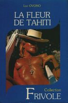  Achetez le livre d'occasion La fleur de Tahiti sur Livrenpoche.com 