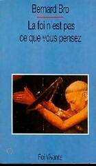  Achetez le livre d'occasion La foi n'est pas ce que vous pensez sur Livrenpoche.com 