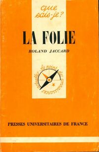 Achetez le livre d'occasion La folie de Roland Jaccard sur Livrenpoche.com 