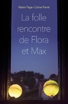  Achetez le livre d'occasion La folle rencontre de Flora et Max sur Livrenpoche.com 