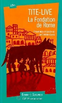  Achetez le livre d'occasion La fondation de Rome de Tite-Live sur Livrenpoche.com 