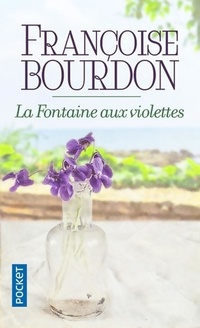  Achetez le livre d'occasion La fontaine aux violettes de Françoise Bourdon sur Livrenpoche.com 