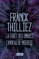  Achetez le livre d'occasion La forêt des ombres / L'anneau de Moebius de Franck Thilliez sur Livrenpoche.com 