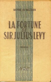  Achetez le livre d'occasion La fortune de sir Julius Levy de Daphne Du Maurier sur Livrenpoche.com 