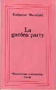 Achetez le livre d'occasion La garden party de Katherine Mansfield sur Livrenpoche.com 