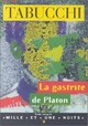  Achetez le livre d'occasion La gastrite de Platon de Antonio Tabucchi sur Livrenpoche.com 
