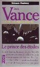  Achetez le livre d'occasion La geste des Princes-Démons Tome I : Le Prince des étoiles de Jack Vance sur Livrenpoche.com 