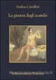  Achetez le livre d'occasion La giostra delli scambi de Andrea Camilleri sur Livrenpoche.com 