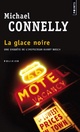  Achetez le livre d'occasion La glace noire de Michael Connelly sur Livrenpoche.com 