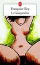  Achetez le livre d'occasion La gourgandine de Françoise Rey sur Livrenpoche.com 