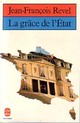 Achetez le livre d'occasion La grâce de l'Etat de Jean-François Revel sur Livrenpoche.com 