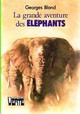  Achetez le livre d'occasion La grande aventure des éléphants de Georges Blond sur Livrenpoche.com 