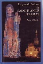  Achetez le livre d'occasion La grande histoire de Sainte-Anne d'Auray sur Livrenpoche.com 