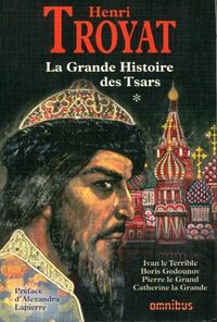  Achetez le livre d'occasion La grande histoire des tsars de toutes les Russies Tome I de Henri Troyat sur Livrenpoche.com 