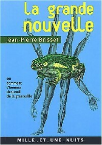  Achetez le livre d'occasion La grande nouvelle de Jean-Pierre Brisset sur Livrenpoche.com 
