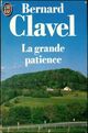  Achetez le livre d'occasion La grande patience (4 vols) de Bernard Clavel sur Livrenpoche.com 