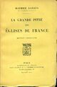  Achetez le livre d'occasion La grande pitié des églises de France de Maurice Barrès sur Livrenpoche.com 