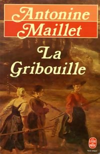  Achetez le livre d'occasion La gribouille de Antonine Maillet sur Livrenpoche.com 