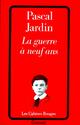  Achetez le livre d'occasion La guerre à neuf ans de Pascal Jardin sur Livrenpoche.com 