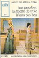  Achetez le livre d'occasion La guerre de Troie n'aura pas lieu de Jean Giraudoux sur Livrenpoche.com 