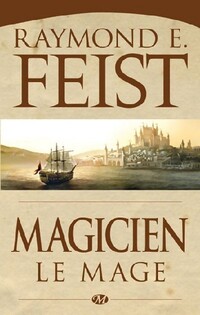  Achetez le livre d'occasion La guerre de la faille Tome II : Magicien le mage de Raymond Elias Feist sur Livrenpoche.com 