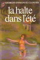  Achetez le livre d'occasion La halte dans l'été de Georges-Emmanuel Clancier sur Livrenpoche.com 