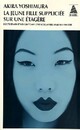  Achetez le livre d'occasion La jeune fille suppliciée sur une étagère de Akira Yoshimura sur Livrenpoche.com 