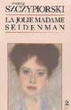  Achetez le livre d'occasion La jolie Madame Seidenman de Andrzej Szczypiorski sur Livrenpoche.com 