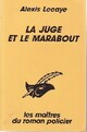  Achetez le livre d'occasion La juge et le marabout de Alexis Lecaye sur Livrenpoche.com 