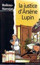  Achetez le livre d'occasion La justice d'Arsène Lupin de Thomas Narcejac sur Livrenpoche.com 