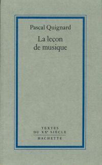  Achetez le livre d'occasion La leçon de musique de Pascal Quignard sur Livrenpoche.com 