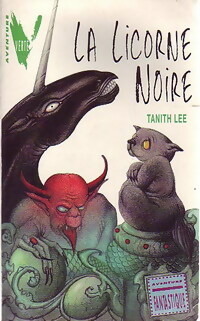  Achetez le livre d'occasion La licorne noire de Tanith Lee sur Livrenpoche.com 